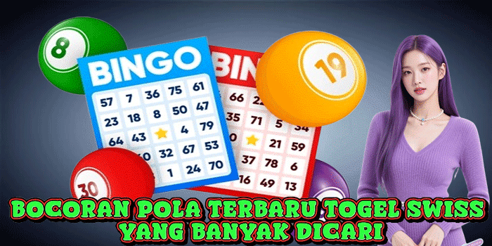 Bocoran Pola Terbaru Togel Swiss Yang Banyak Dicari